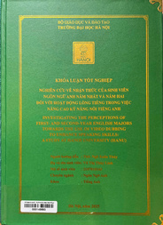 Investigating the perceptions of first- and second- year English majors toward the use of video dubbing to enhance speaking skills a study at Hanoi university (Hanu) =