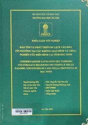 Conservazione e sviluppo del turismo culturale e religioso nei templi e nelle pagode uno studio di caso nella provincia di Bac Ninh =