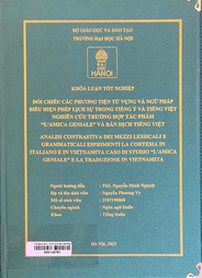 Analisi contrastiva dei mezzi lessicali e grammaticali esprimenti la cortesia in Italiano e in Vietnamita. Caso di studio "L'amica geniale" e la traduzione in Vietnamita =