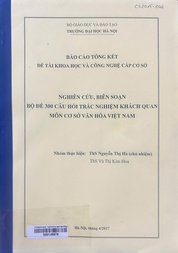 Nghiên cứu, biên soạn bộ đề 300 câu hỏi trắc nghiệm khách quan môn Cơ sở văn hóa Việt Nam