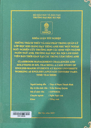 Classroom management challenges and solutions in EFL Teaching a case study of English-major students at Hanoi University working as English language centers' part-time teachers =