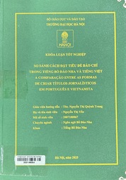 A comparação entre as formas de criar títulos jornalísticos em Português e Vietnamita =