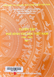 Tuyển tập phê bình văn học Việt Nam (1900-1945).