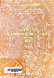 Tuyển tập phê bình văn học Việt Nam (1900 - 1945).