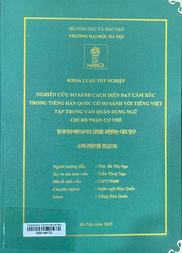 한국어와 베트남어의 감정을 표현하는 대조 연구 -신체 관용어를 중심으로 =