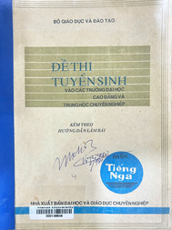 Đề thi tuyển sinh vào các trường đại học cao đẳng và trung học chuyên nghiệp môn Tiếng Nga Môn tiếng Nga