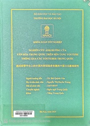 通过油管平台上的中国内容创造者传播的中国文化影响研究 =