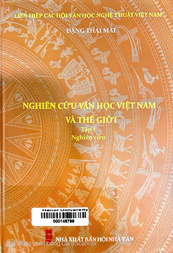 Nghiên cứu văn học Việt Nam và thế giới.