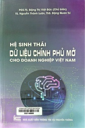 Hệ sinh thái dữ liệu Chính phủ mở cho doanh nghiệp Việt Nam