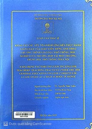 Exploring factors influencing English teachers' teaching practices under the 2018 general education English curriculum A case study at a high school in Hanoi =