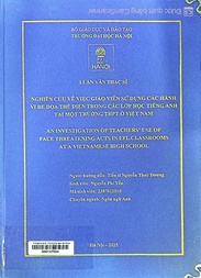 An investigation of teachers’ use of face threatening acts in EFL classrooms at a Vietnamese high school =
