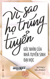Vì sao họ trúng tuyển