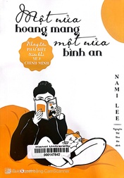 Một nửa hoang mang, một nửa bình an