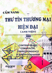 Cẩm nang thư tín thương mại hiện đại Anh Việt =