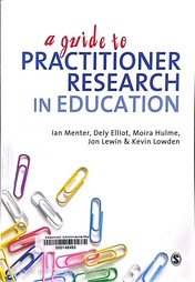 A guide to practitioner research in education