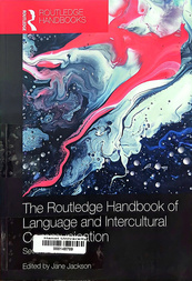 The Routledge handbook of language and intercultural communication