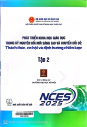 Phát triển khoa học giáo dục trong kỷ nguyên đổi mới sáng tạo và chuyển đổi số Thách thức, cơ hội và định hướng chiến lược.