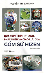 Quá trình hình thành, phát triển và giao lưu của gốm sứ Hizen 