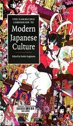 The Cambridge companion to modern Japanese culture 