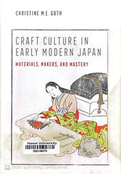 Craft culture in early modern Japan 